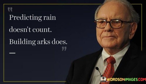 Predicting-Rain-Doesnt-Count-Building-Arks-Does-Quotes.jpeg