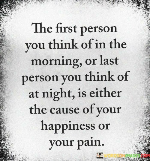 The First Person You Think Of In The Morning Or Last Person Quotes