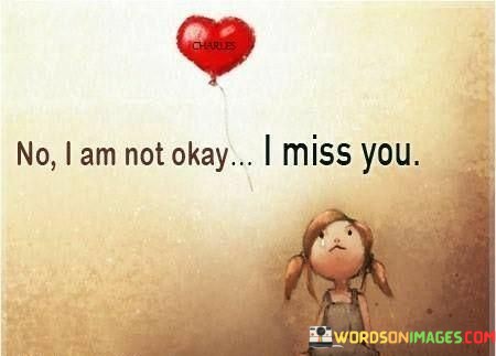 No-I-Am-Okay-I-Miss-You-Quotes.jpeg