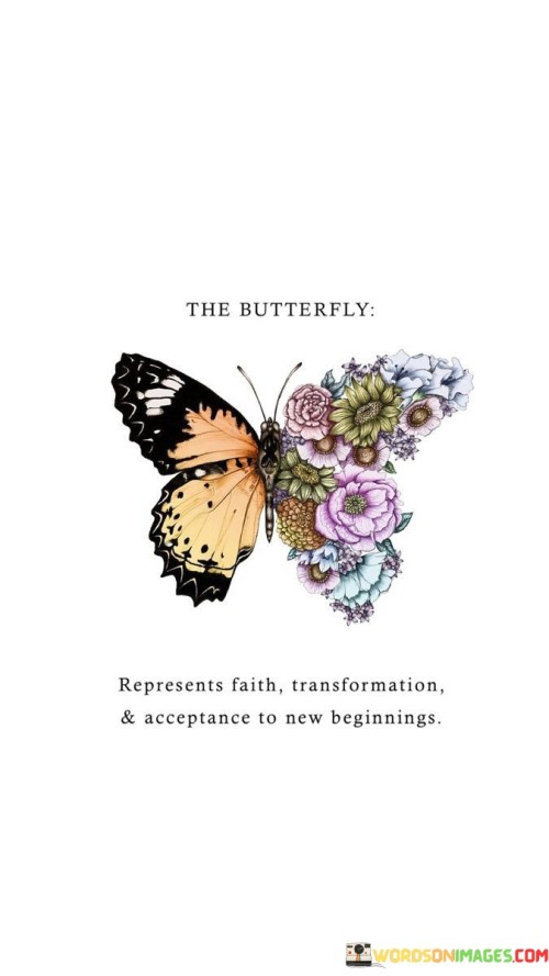 Represents Faith Transformation & Acceptance To New Beginnings Quotes