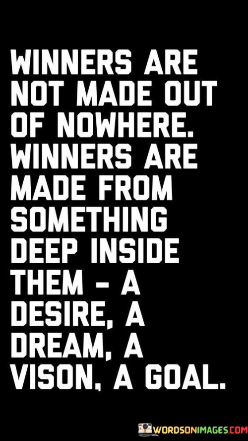 Winners-Are-Not-Made-Out-Of-Nowhere-Winners-Are-Made-Quotes.jpeg