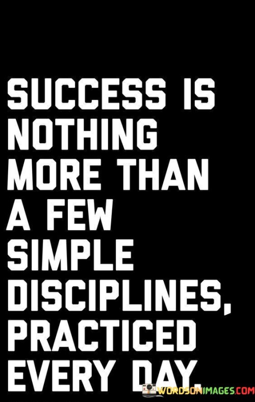Success-Is-Nothing-Morer-Than-A-Few-Simple-Discipline-Quotes.jpeg