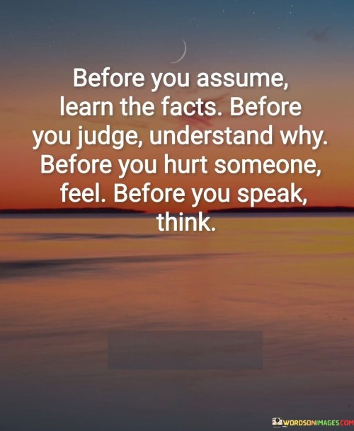 Befor-You-Assume-Learn-The-Facts-Quotes.jpeg