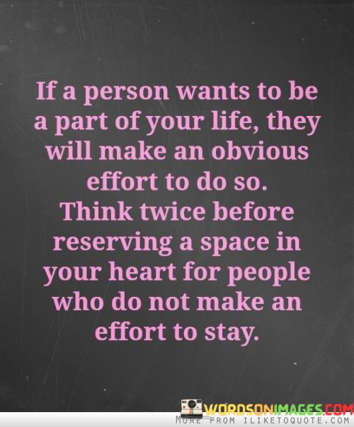 If-A-Person-Wants-To-Be-A-Part-Of-Your-Life-They-Quotes.jpeg