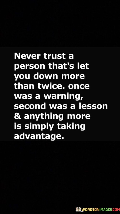 Never Trust A Person That's Let You Sown More Than Quotes