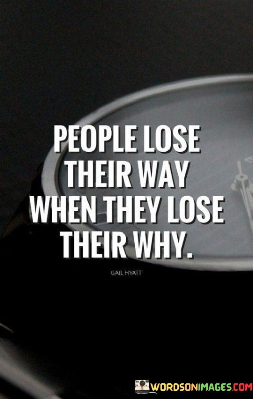 People Lose Their Way When They Lose Their Way Quotes