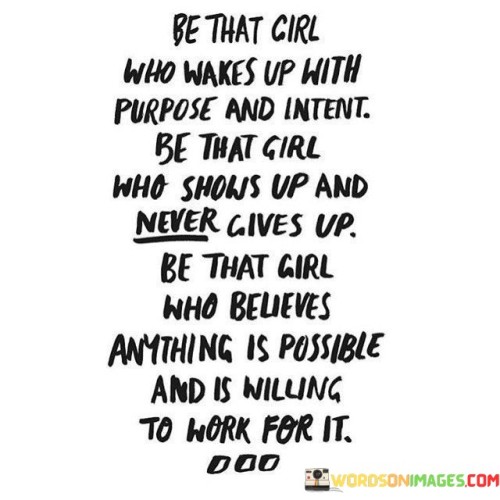 Be That Girl Who Makes Up With Purpose And Quotes