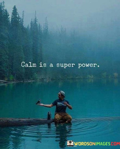Calm-Is-A-Super-Power-Quotes.jpeg