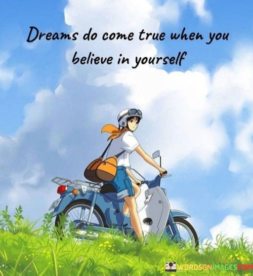 Dreams-Do-Come-True-When-You-Believe-In-Yourself-Quotes.jpeg