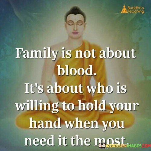 Family Is Not About Blood It's About Who Is Quotes