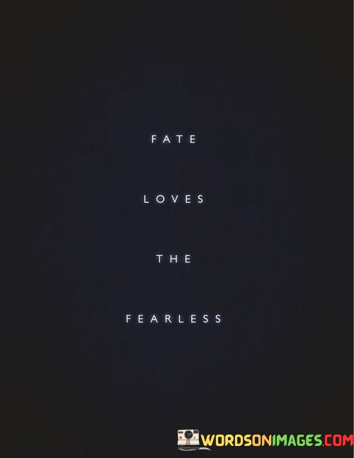 Fate-Loves-The-Fearless-Quotes.jpeg