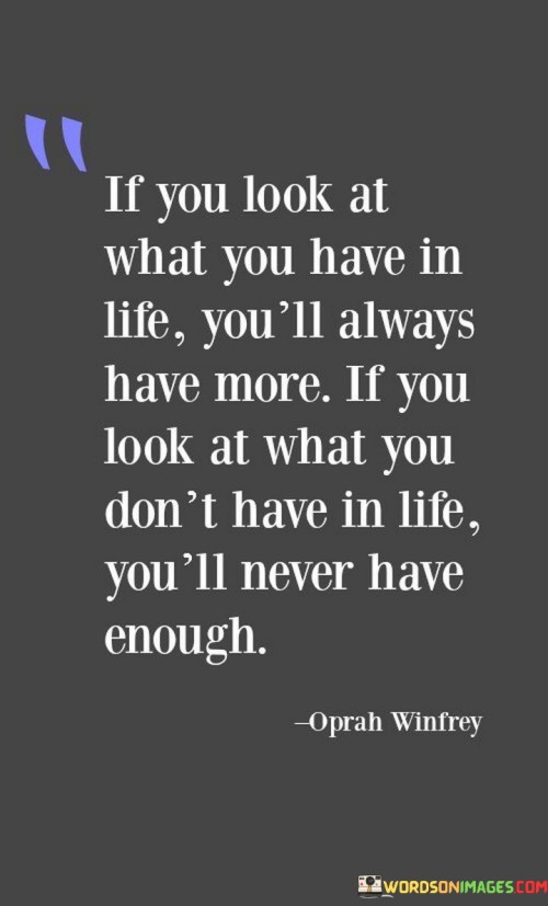 If-You-Look-At-What-You-Have-In-Life-Quotes