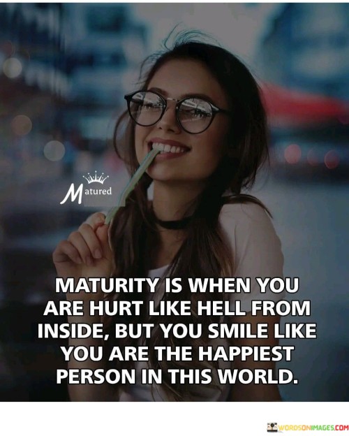Maturity-Is-When-You-Are-Hurt-Like-Quotes.jpeg