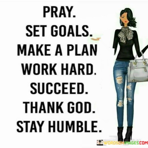 Pray Set Goals Make A Plan Work Hard Succeed Quotes