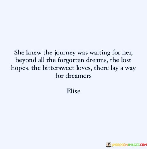 She Know The Journey Was Waiting For Her Quotes