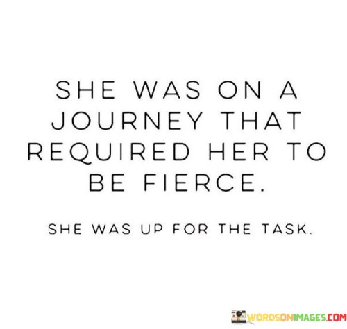 She Was On A Journey That Required Her Quotes