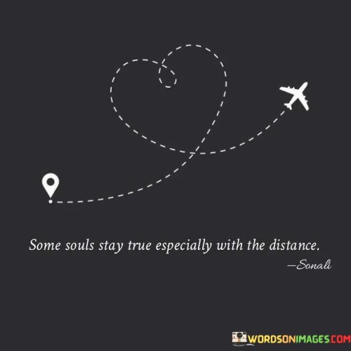 Some-Souls-Stay-True-Specially-With-Quotes.jpeg