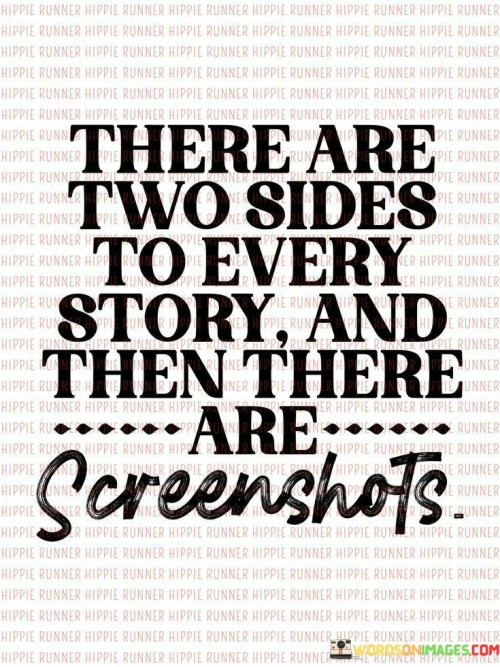 There-Are-Two-Sides-To-Every-Story-Quotes.jpeg