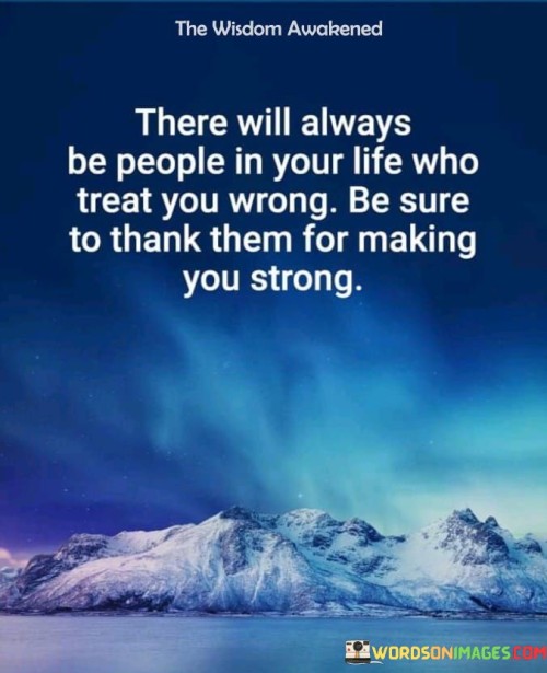 There Will Always Be People In Your Life Quotes