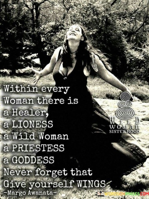 Within Every Woman There Is A Healer A Lioness Quotes