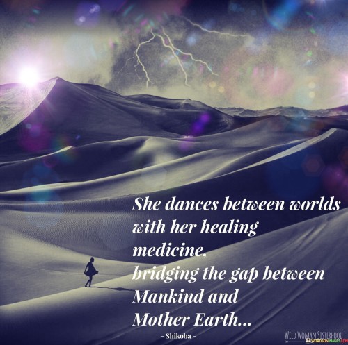 She-Dances-Between-Worlds-With-Her-Healing-Quotes.jpeg