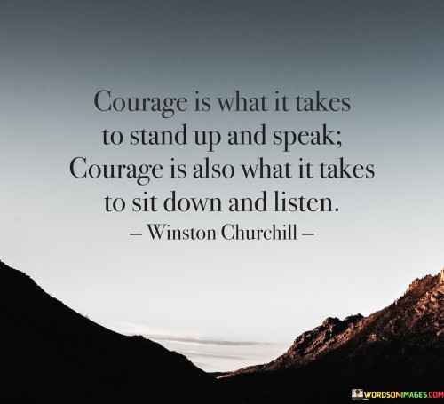 Courage-Is-What-It-Takes-To-Stand-Up-And-Speak-Courage-Quotes.jpeg