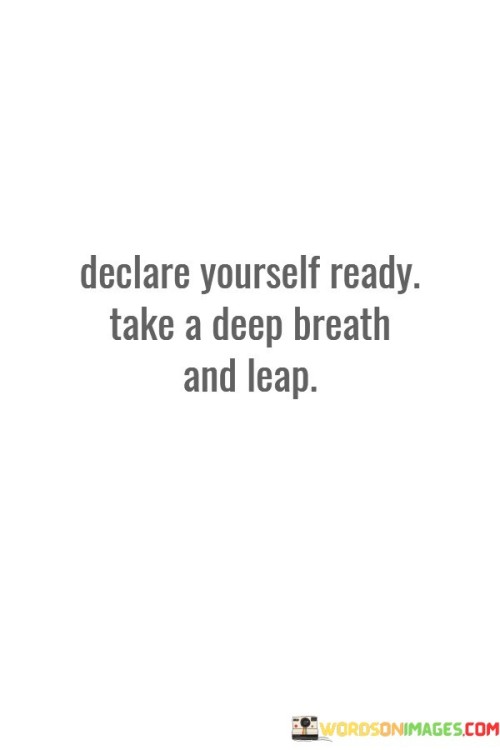 Declare-Yourself-Ready-Take-A-Deep-Breath-Quotes.jpeg