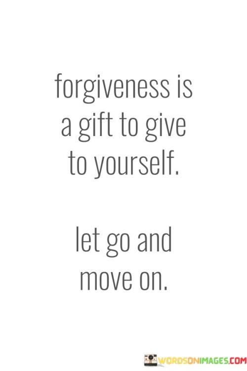 Forgiveness-Is-A-Gift-To-Give-To-Yourself-Quotes.jpeg