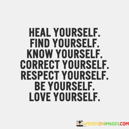 Heal-Yourself-Find-Yourself-Know-Yourself-Quotes.jpeg