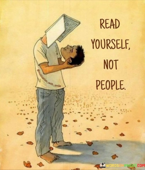 Read-Yourself-Not-People-Quotes.jpeg