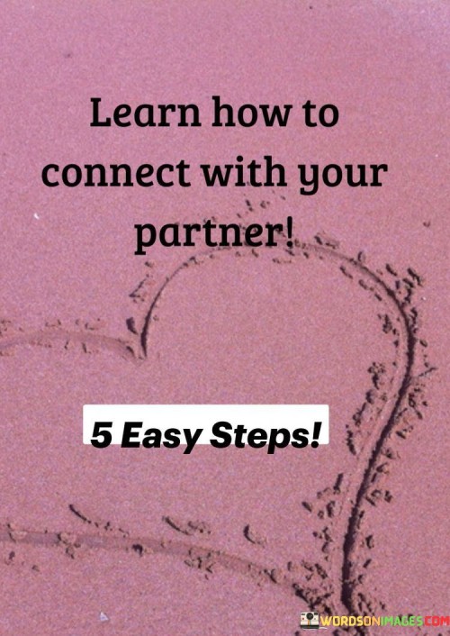 Learn-How-To-Connect-With-Your-Partner-Quotes.jpeg