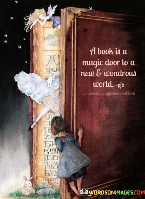 A Book Is A Magic Deer Is A Now & Wonderful Quotes