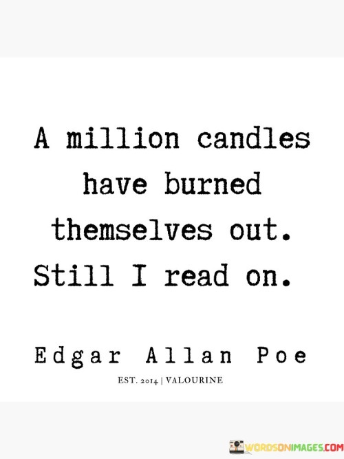 A Million Candles Have Burned Themselves Quotes