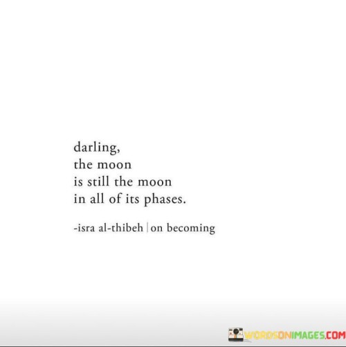 Darling-The-Moon-Is-Still-The-Moon-In-Quotes.jpeg