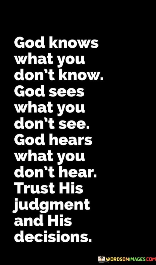 God Knows What You Don't Know God Sees Quotes