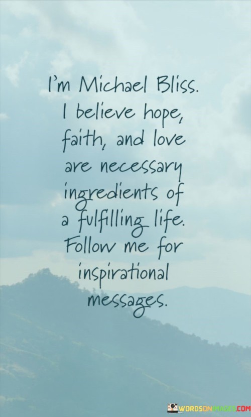 Im-Michael-Bliss-I-Believe-Hope-Faith-Quotes.jpeg