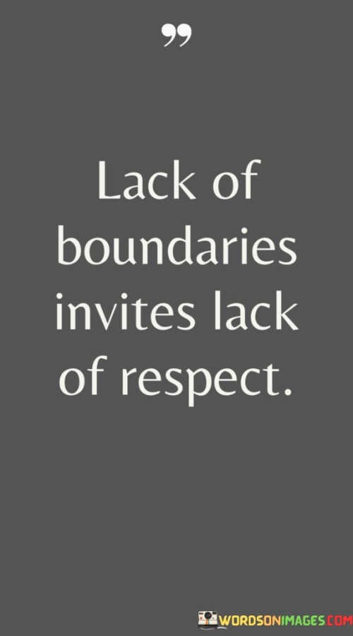 Lack-Of-Boundaries-Invites-Lack-Of-Respect-Quotes.jpeg