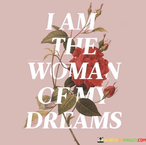 Lam-The-Woman-Cfmy-Dreams-Quotes.jpeg