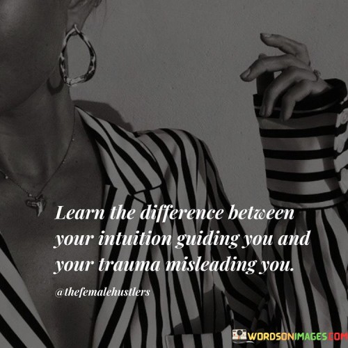 Learn-The-Difference-Between-Your-Intuition-Guiding-Quotes.jpeg