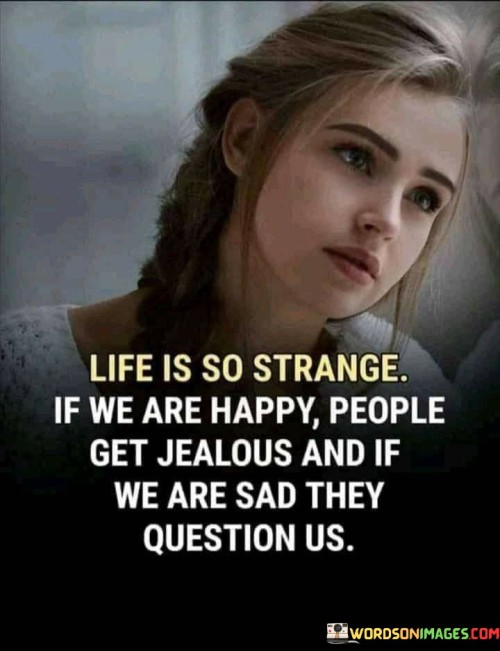 Life-Is-So-Strange-If-We-Are-Happy-Quotes.jpeg