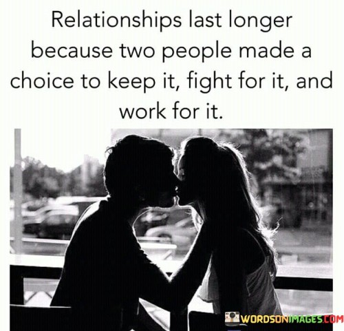 Relationships-Last-Longer-Because-Two-People-Quotes.jpeg
