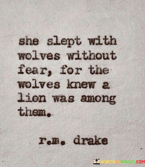 She-Slept-With-Wolves-Without-Fear-For-Quotes.jpeg