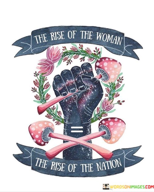 The Rise Of The Woman The Rise Of The Nation Quotes