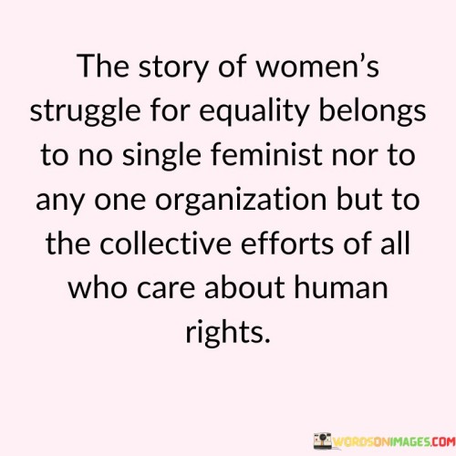 The Story Of Women's Struggle For Equality Quotes