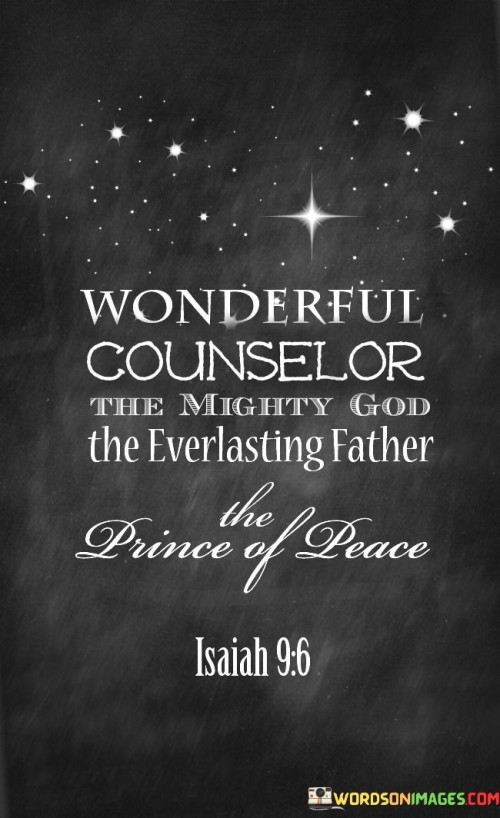 Wonderful Counselor The Mighty God Quotes