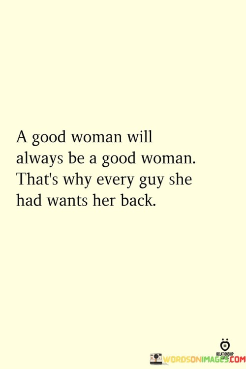 A-Good-Woman-Will-Always-Be-A-Good-Quotes.jpeg