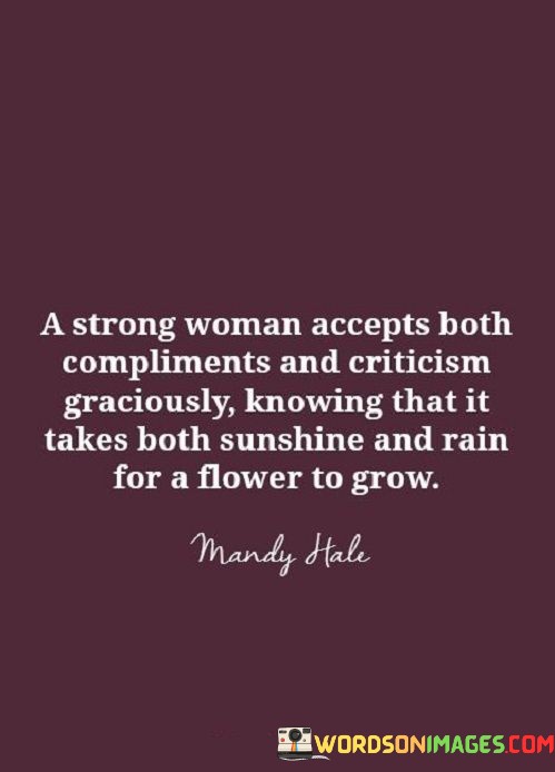 A-Strong-Woman-Accepts-Both-Compliments-And-Criticism-Graciously-Knowing-That-Quotes.jpeg