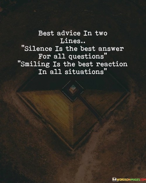 Best-Advice-In-Two-Lines-Silence-Is-The-Best-Answer-For-All-Quotes.jpeg