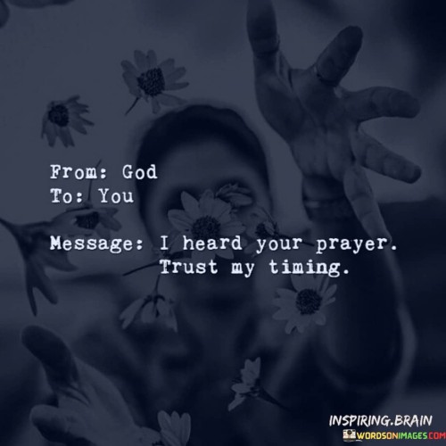 From God To You I Heard Your Prayer Quotes