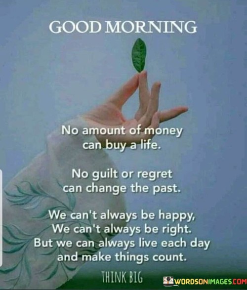 Good Morning No Amount Of Money Quotes